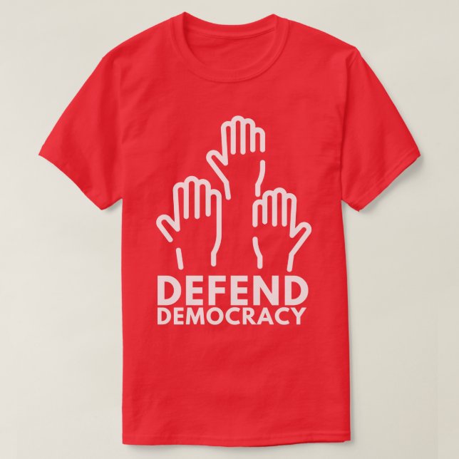 Defend Democracy 7 T-Shirt (Design Front)
