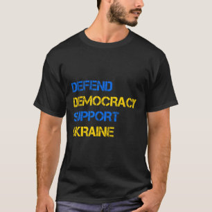 Defend Democracy Support Ukraine Stand With Zelens T-Shirt