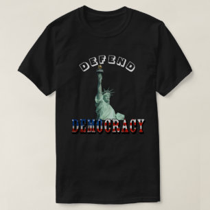 DEFEND DEMOCRACY T-Shirt