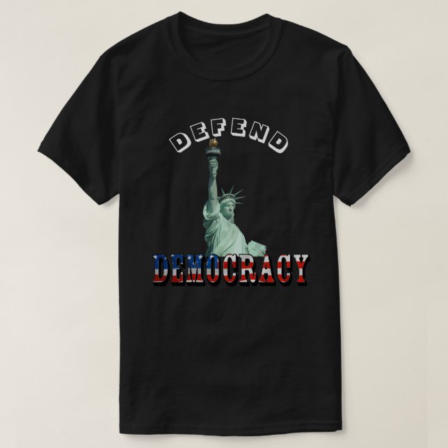 DEFEND DEMOCRACY T-Shirt (Design Front)