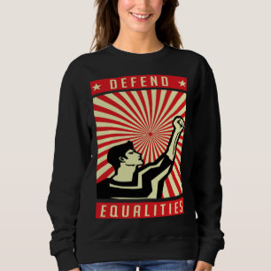 Defend Equality Sweatshirt