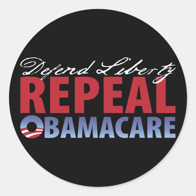 Defend Liberty Repeal Health Care Classic Round Sticker (Front)