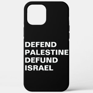 Defend Palestine defund Israel- Anti Israel iPhone 12 Pro Max Case