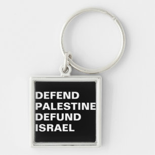 Defend Palestine defund Israel- Anti Israel Key Ring