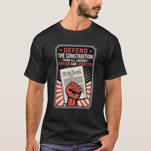 Defend The Constitution From All Enemies Both  T-Shirt (Front)