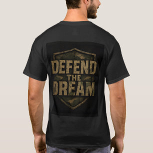 Defend the Dream T-Shirt