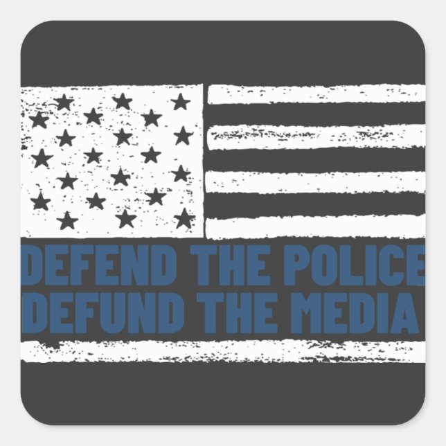 Defend the Police Defund the Media American Flag Square Sticker (Front)