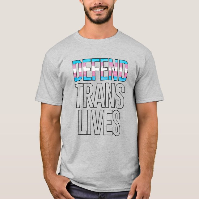 DEFEND TRANS LIVES T-Shirt (Front)