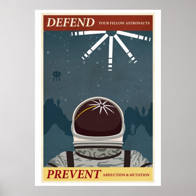 Defend your fellow Astronauts Poster (Front)