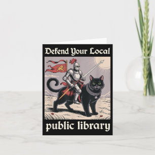 Defend Your Local Public Library Funny Knight Cat  Card