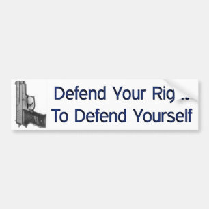 Defend Your Right To Defend Yourself Bumper Sticker