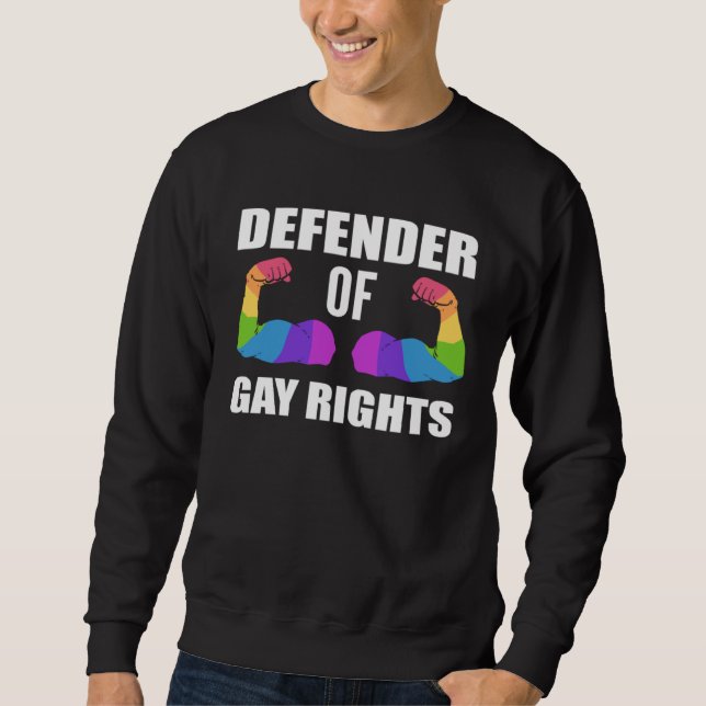 Defender Gay Rights Equal Rights Activist Sweatshirt (Front)