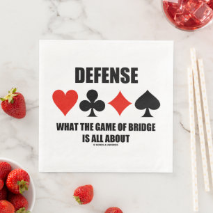 Defense What The Game Of Bridge Is All About Napkin