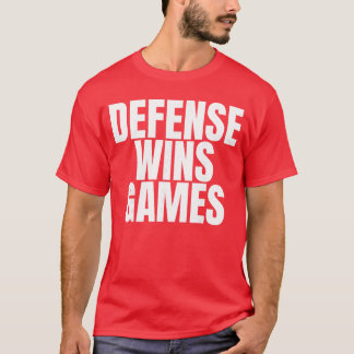 Defense Wins Games friends T-Shirt
