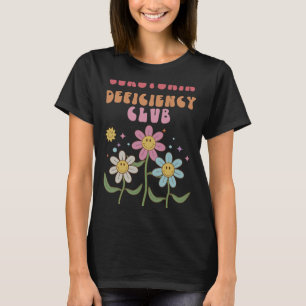 Deficiency Club Mental Health Anxiety Depression T-Shirt