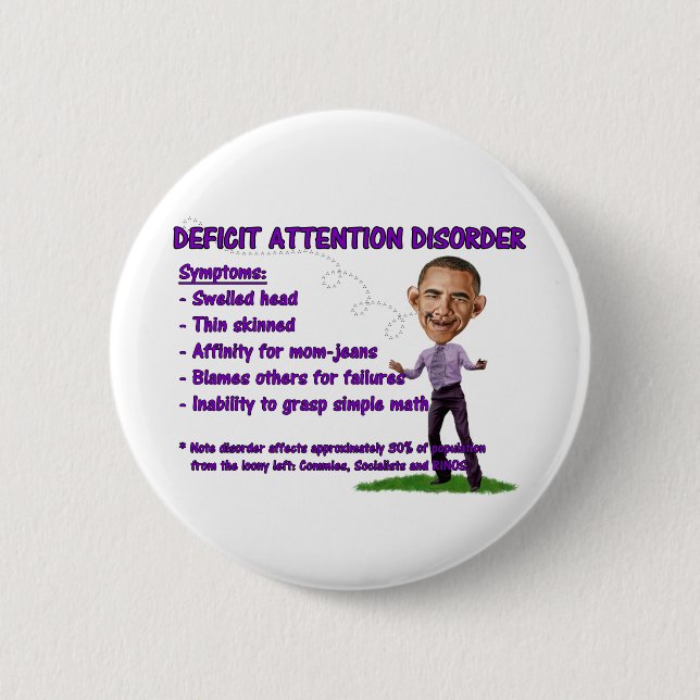 Deficit Attention Disorder 6 Cm Round Badge (Front)