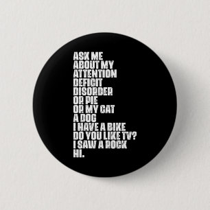 Deficit Disorder Dyslexia Aspergers Spectrum  6 Cm Round Badge