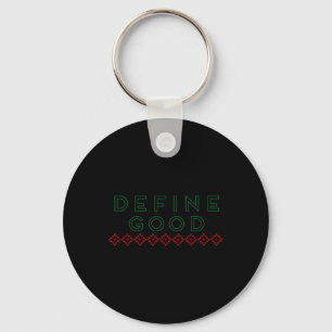 Define Good Santa List Funny Pun Key Ring