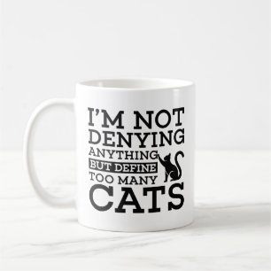 Define Too Many Cats Coffee Mug