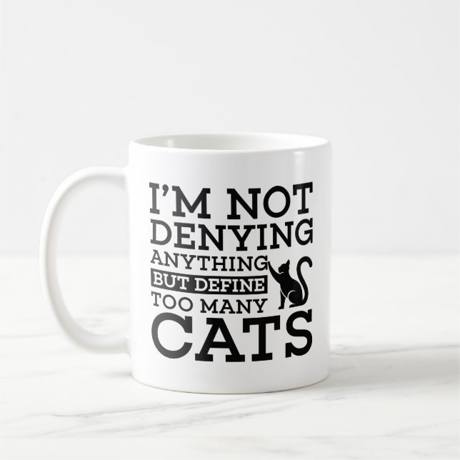 Define Too Many Cats Coffee Mug (Left)