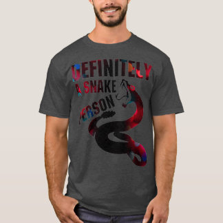 Definitely a snake person A snake person funny a s T-Shirt