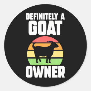 definitely goat owner goats farm classic round sticker