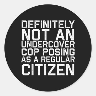 Definitely Not A Cop Halloween Costume Funny Classic Round Sticker