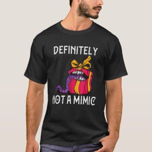 Definitely Not A Mimic  D20 Tabletop Rpg Gamer Gam T-Shirt