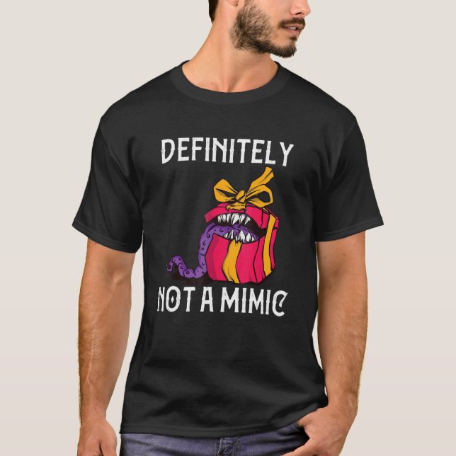 Definitely Not A Mimic  D20 Tabletop Rpg Gamer Gam T-Shirt (Front)