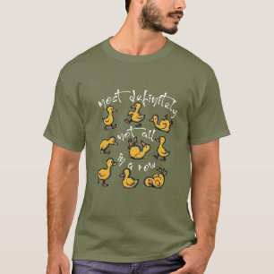 Definitely Not In A Row Funny Mum Cute Duck Lover T-Shirt