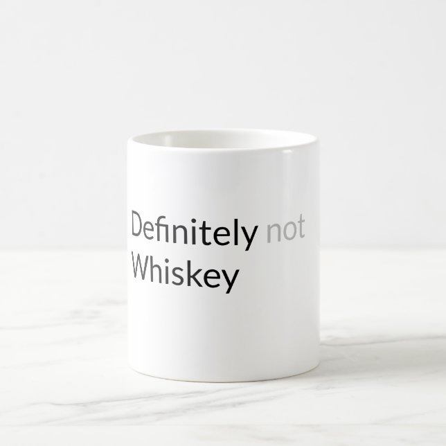 Definitely not Whiskey Coffee Mug (Center)