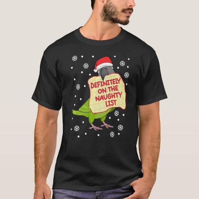 Definitely On Naughty List Parrot I Dusky headed C T-Shirt (Front)