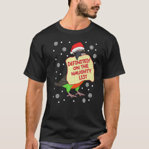 Definitely On Naughty List Parrot I Red bellied Pa T-Shirt
