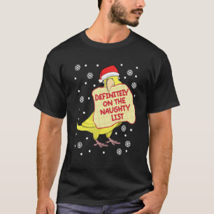 Definitely On Naughty List Parrot I Yellow Parrotl T-Shirt