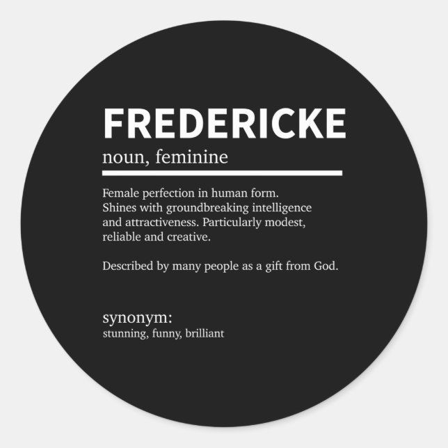 Definition Fredericke First Name Fredericke First  Classic Round Sticker (Front)
