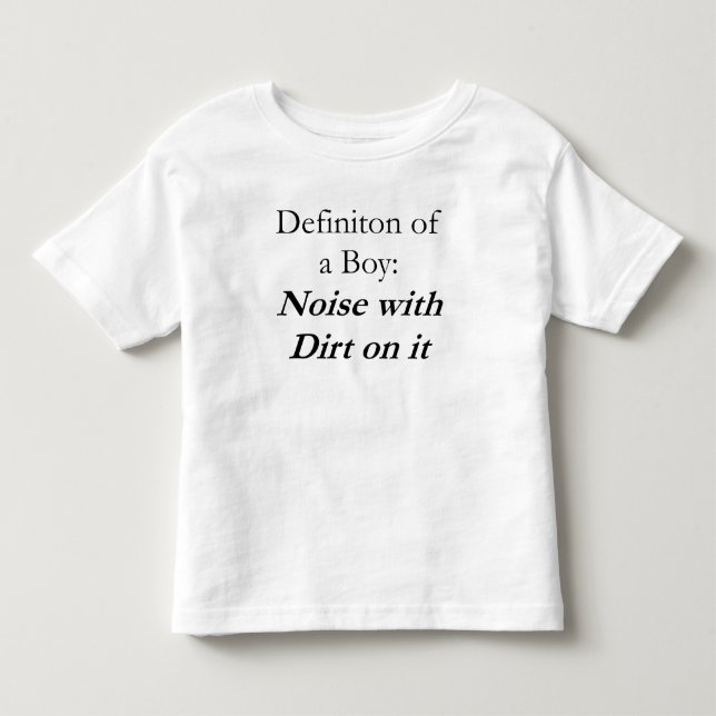 Definition of a Boy Toddler T-Shirt (Front)