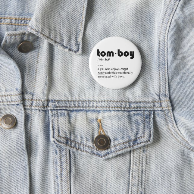 Definition of a tomboy on a fun button (In Situ)