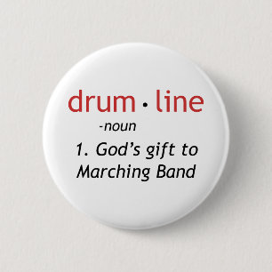 Definition of Drumline 6 Cm Round Badge