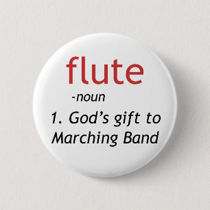 Definition of Flute 6 Cm Round Badge
