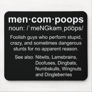 definition of Mencompoops Mouse Pad
