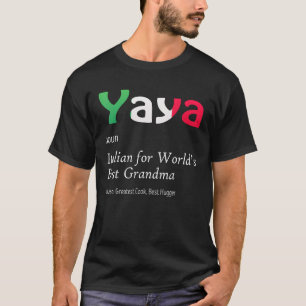 Definition Of YaYa World's Greatest Italian Funny T-Shirt