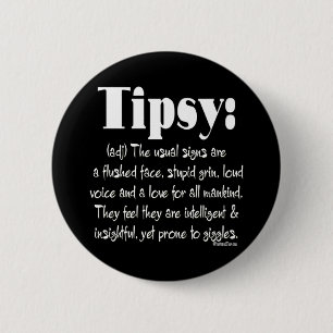 Definition Tipsy BW 6 Cm Round Badge