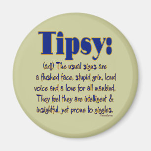 Definition Tipsy Magnet