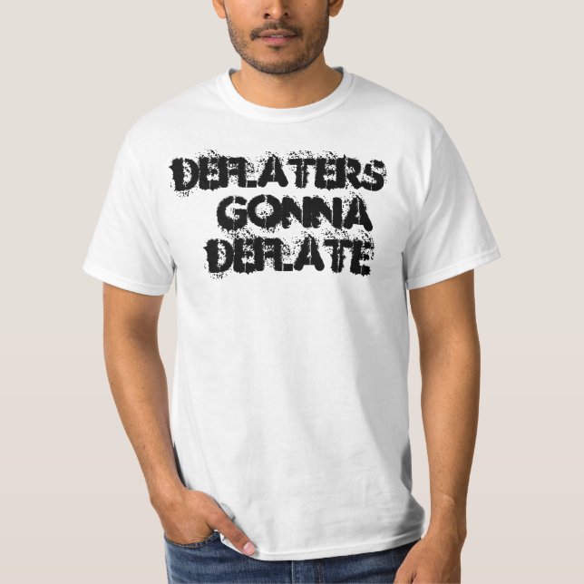 Deflaters Gonna Deflate T-Shirt (Front)