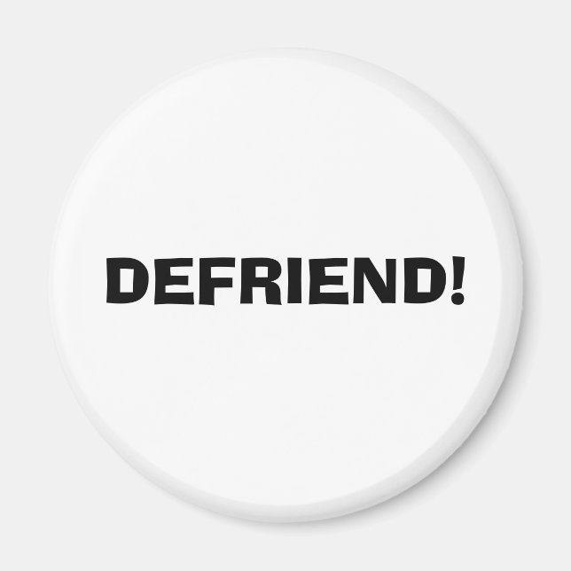 DEFRIEND! MAGNET (Front)