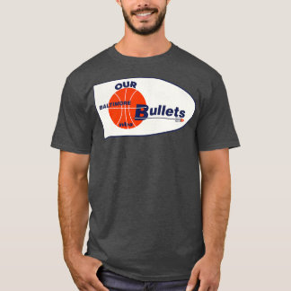 Defunct Baltimore Bullets Basketball Team 1 T-Shirt