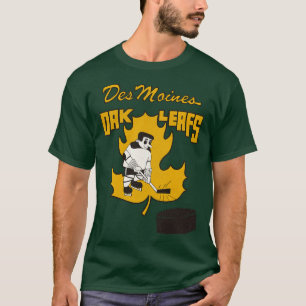 Defunct Des Moines Oak Leafs Hockey Team T-Shirt