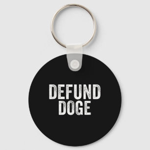 Defund Doge Stop The Destruction Of Government Key Ring