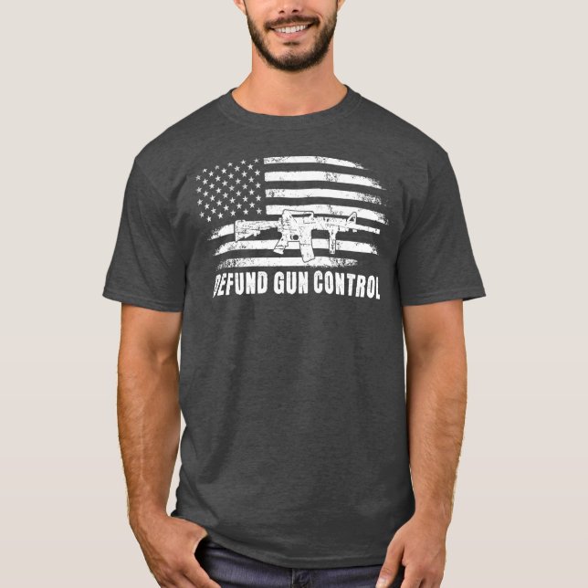 Defund Gun Control T-Shirt (Front)