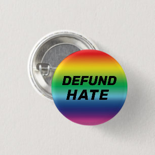 "Defund Hate" pride lgbtq lgbt rainbow colours 3 Cm Round Badge